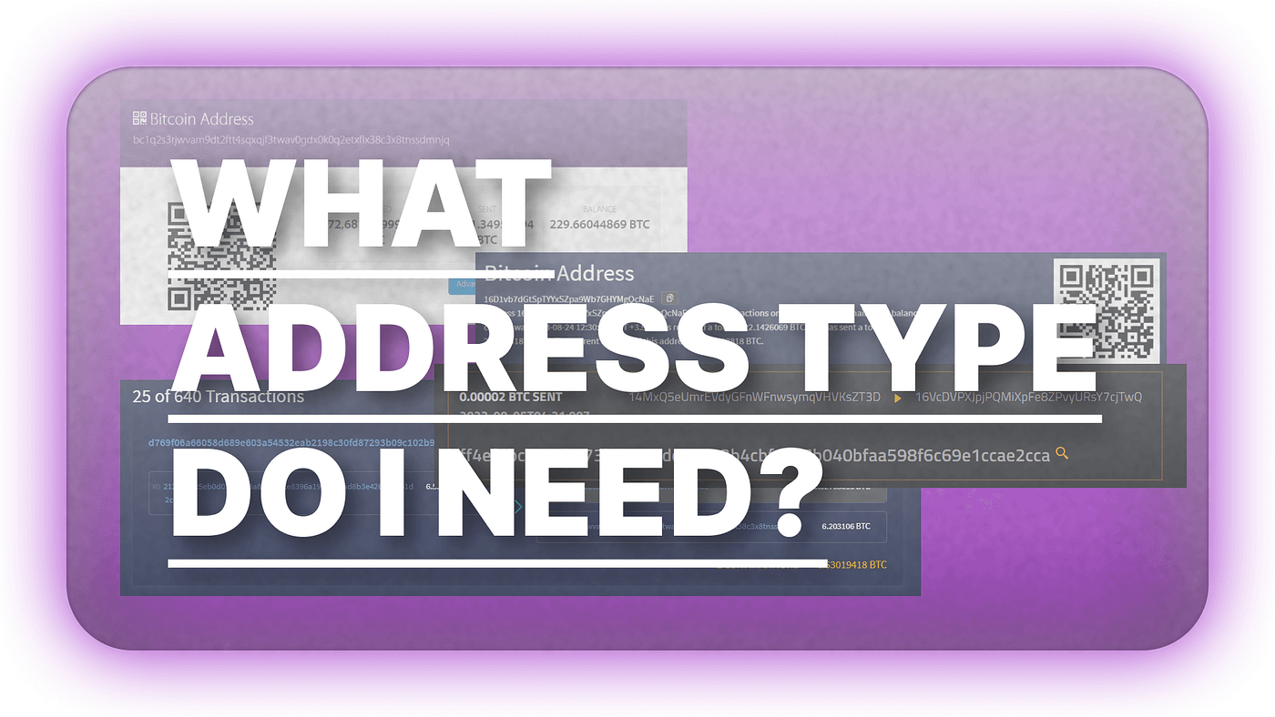 Understanding Bitcoin Address Types: The Final Guide You Need to Read. | by  Matthew Shelby | Medium