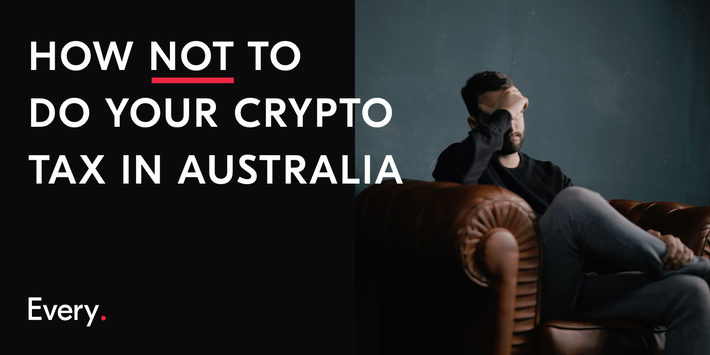 How NOT to do your crypto tax in Australia | by Jack Baldwin | everycapital  | Medium