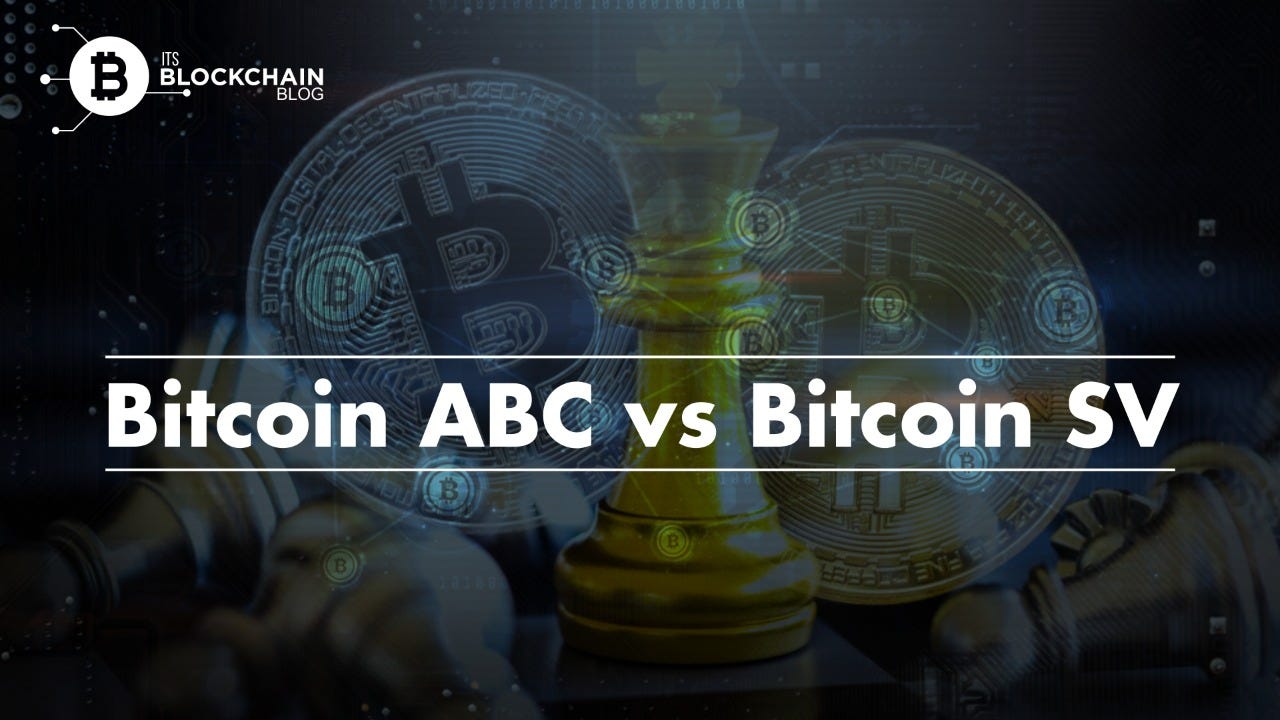 Bitcoin ABC vs Bitcoin SV. Everyone is familiar with the hash war… | by Its  Blockchain | ItsBlockchain | Medium