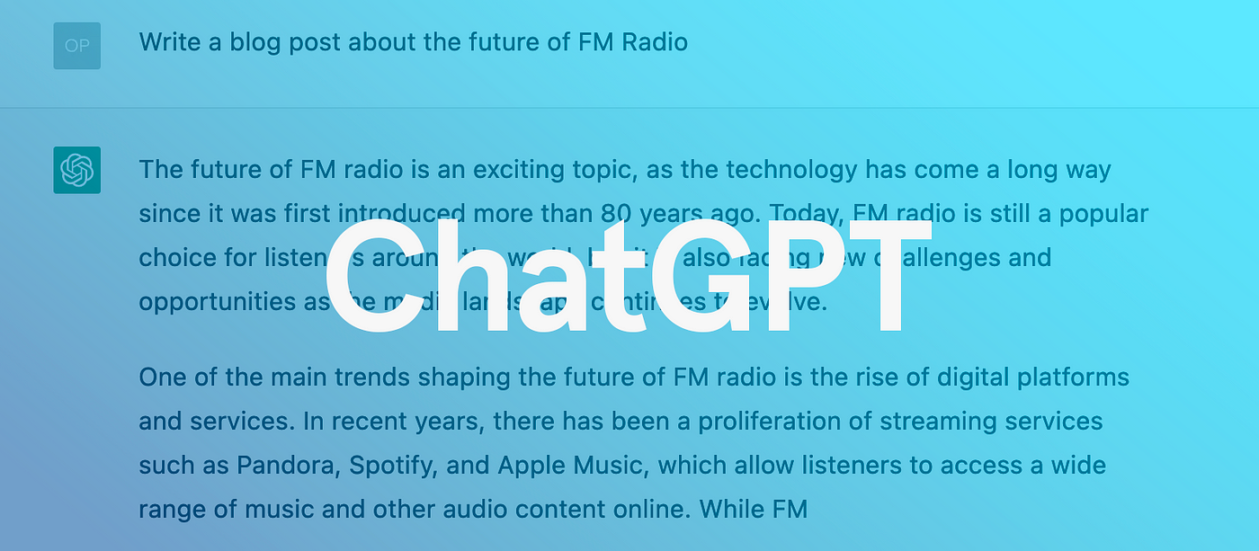ChatGPT — Any use for Radio?. Could ChatGPT be of any use to the… | by  Ricki Lee | Aiir