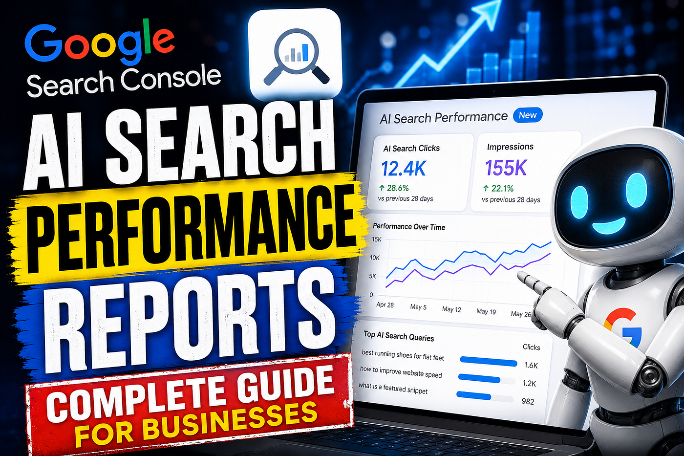 Google Search Console Launches AI Search Performance Reports: Complete Guide for Businesses.