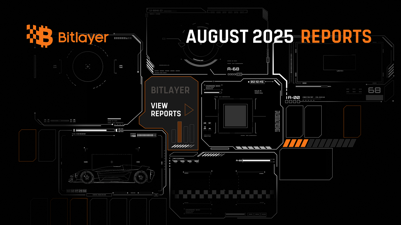 Bitlayer Monthly Report — August 2025
