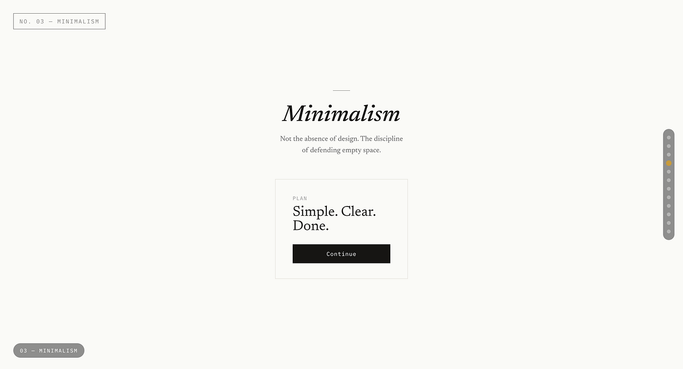 Not the absence of design. The discipline of defending empty space.