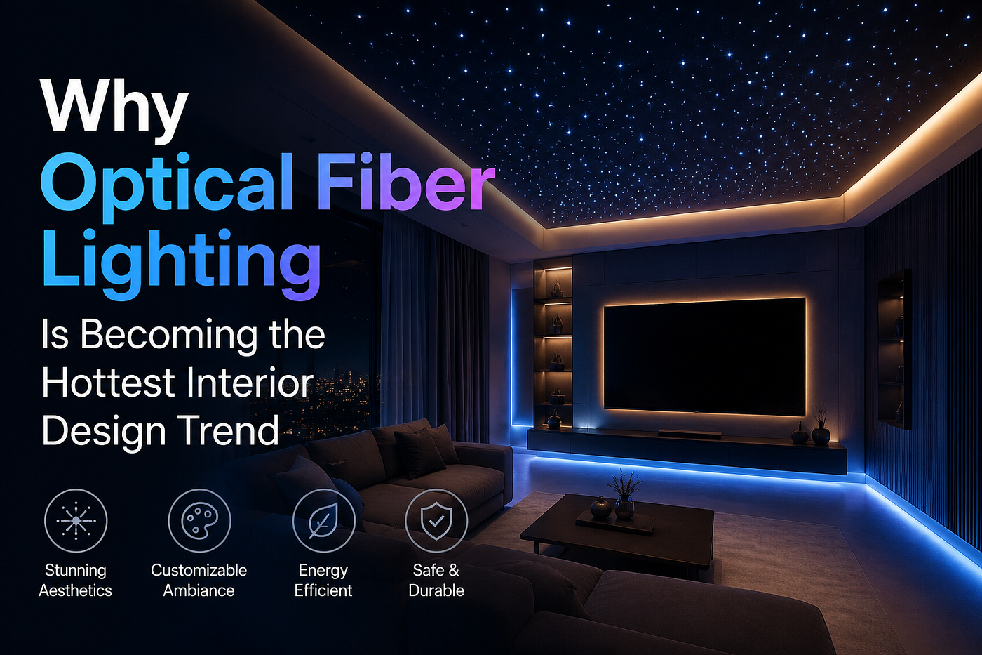 Why Optical Fiber Lighting Is Becoming the Hottest Interior Design Trend