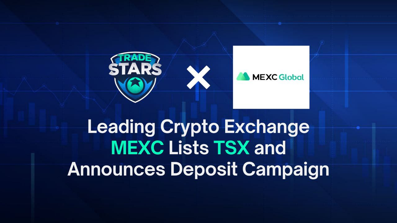 Leading Crypto Exchange MEXC Lists TSX and Announces Deposit Campaign | by  Anshul Pareek | TradeStars | Medium