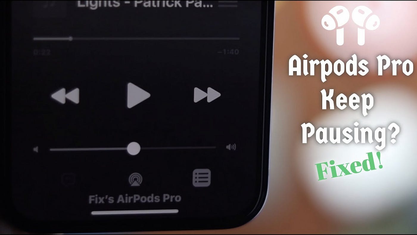 Fix Airpods Keep Pausing: Uninterrupted Audio Tips