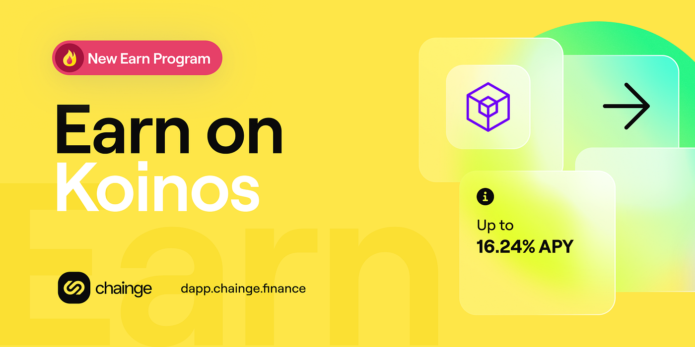 The Chainge Earn Program is live on Koinos | by Chainge | Medium