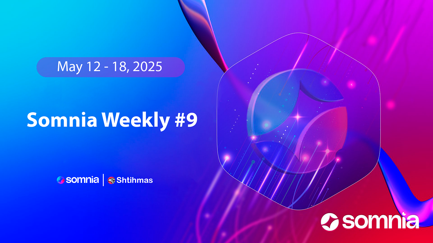 Somnia Weekly #9