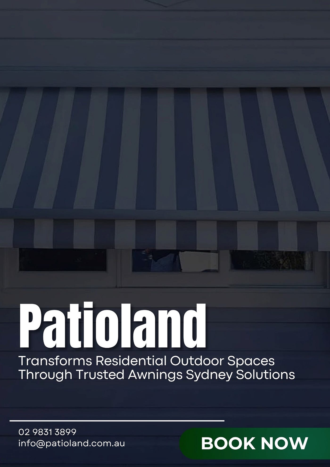 Patioland Transforms Residential Outdoor Spaces Through Trusted Awnings Sydney Solutions