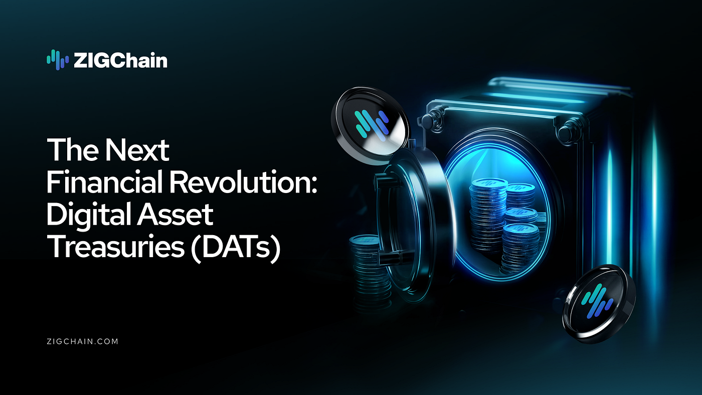 The Next Financial Revolution: Digital Asset Treasuries (DATs) | by Zignaly  | Medium