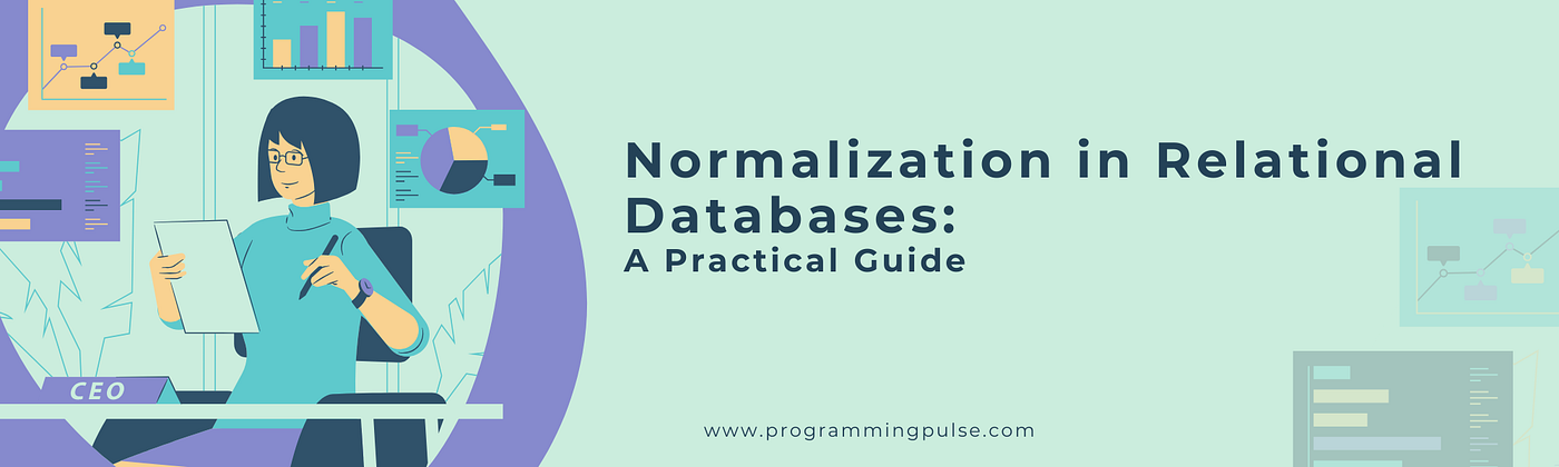 Normalization in Relational Databases: A Practical Guide