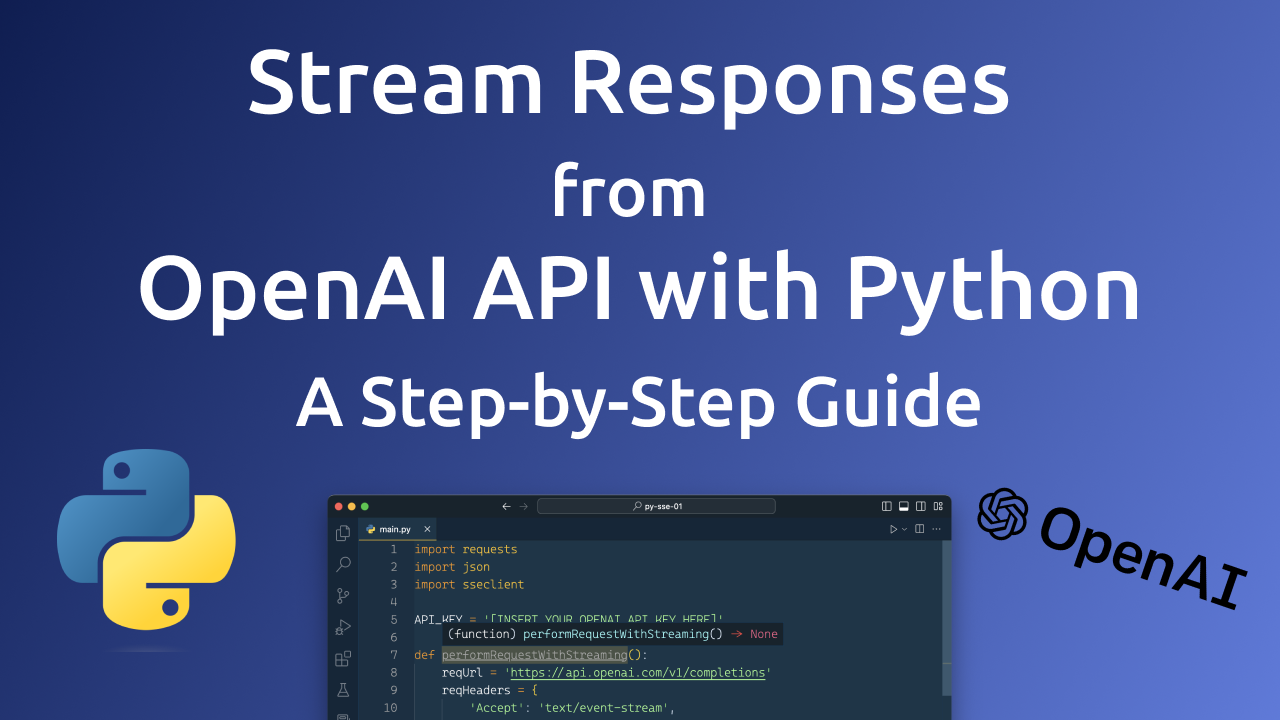 Stream Responses from OpenAI API with Python: A Step-by-Step Guide | by  Sebastian | CodingTheSmartWay | Medium