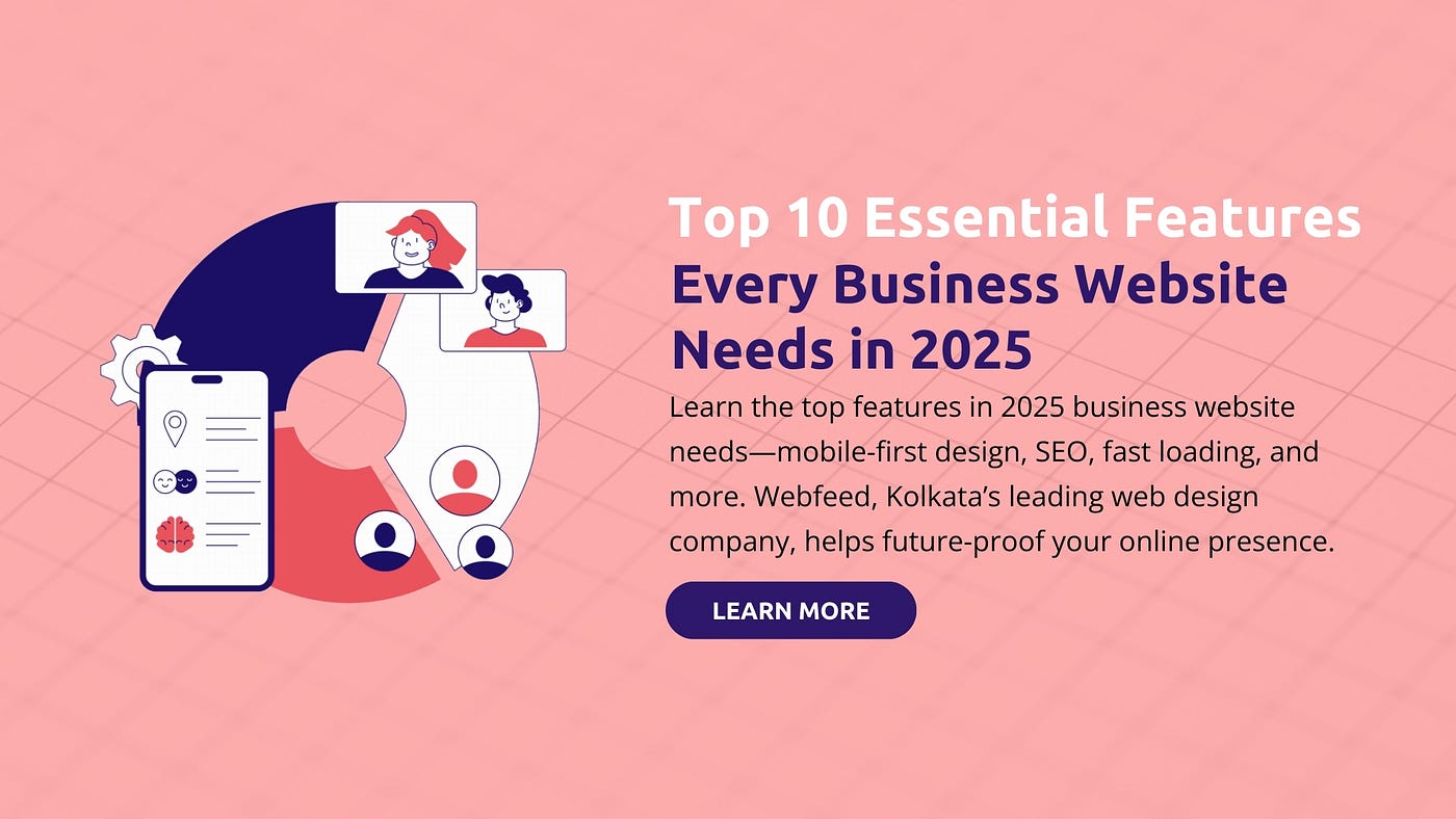 Top 10 Essential Features Every Business Website Needs in 2025