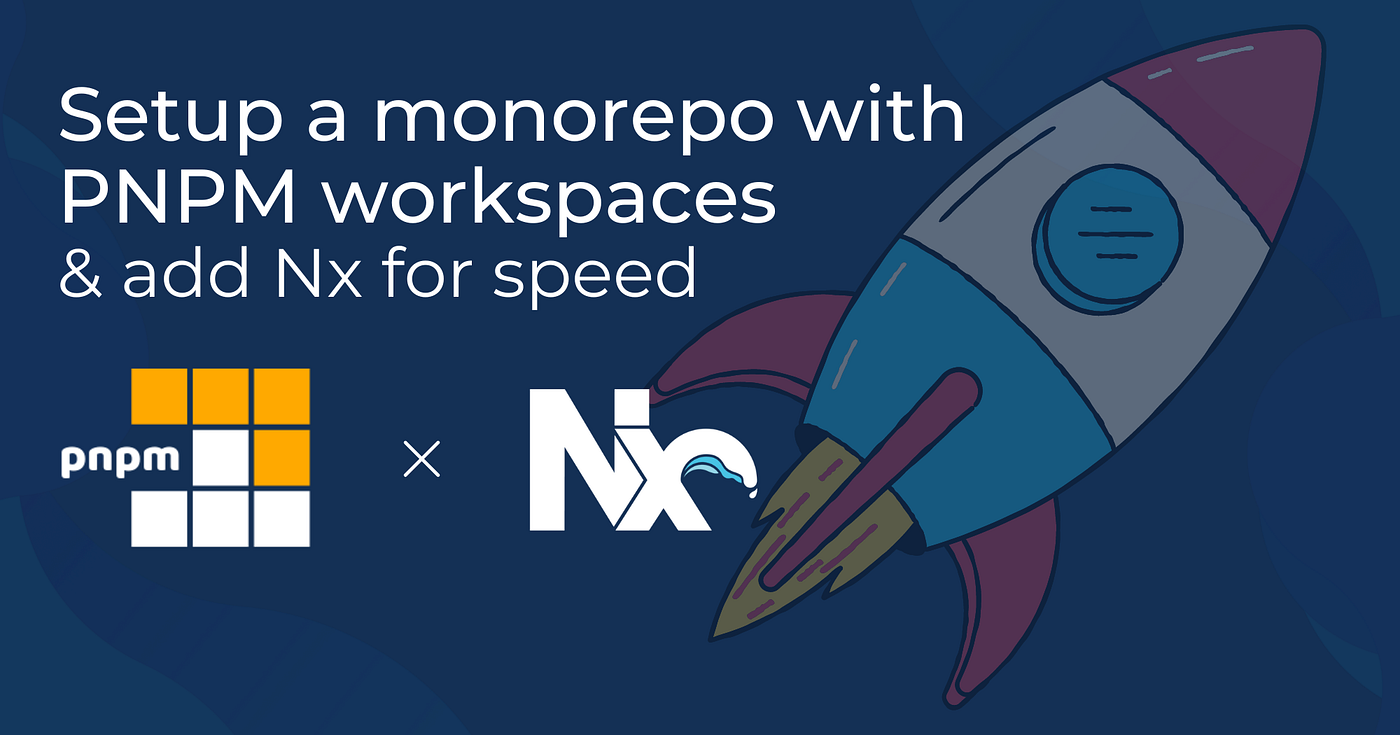 Setup a Monorepo with PNPM workspaces and speed it up with Nx! | by Juri  Strumpflohner | Nx Devtools