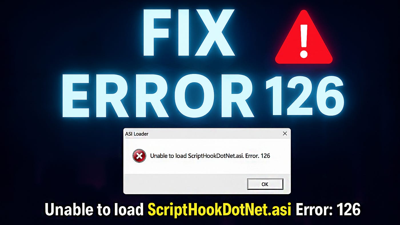 How to Fix Unable to load ScriptHookDotNet Error: 126