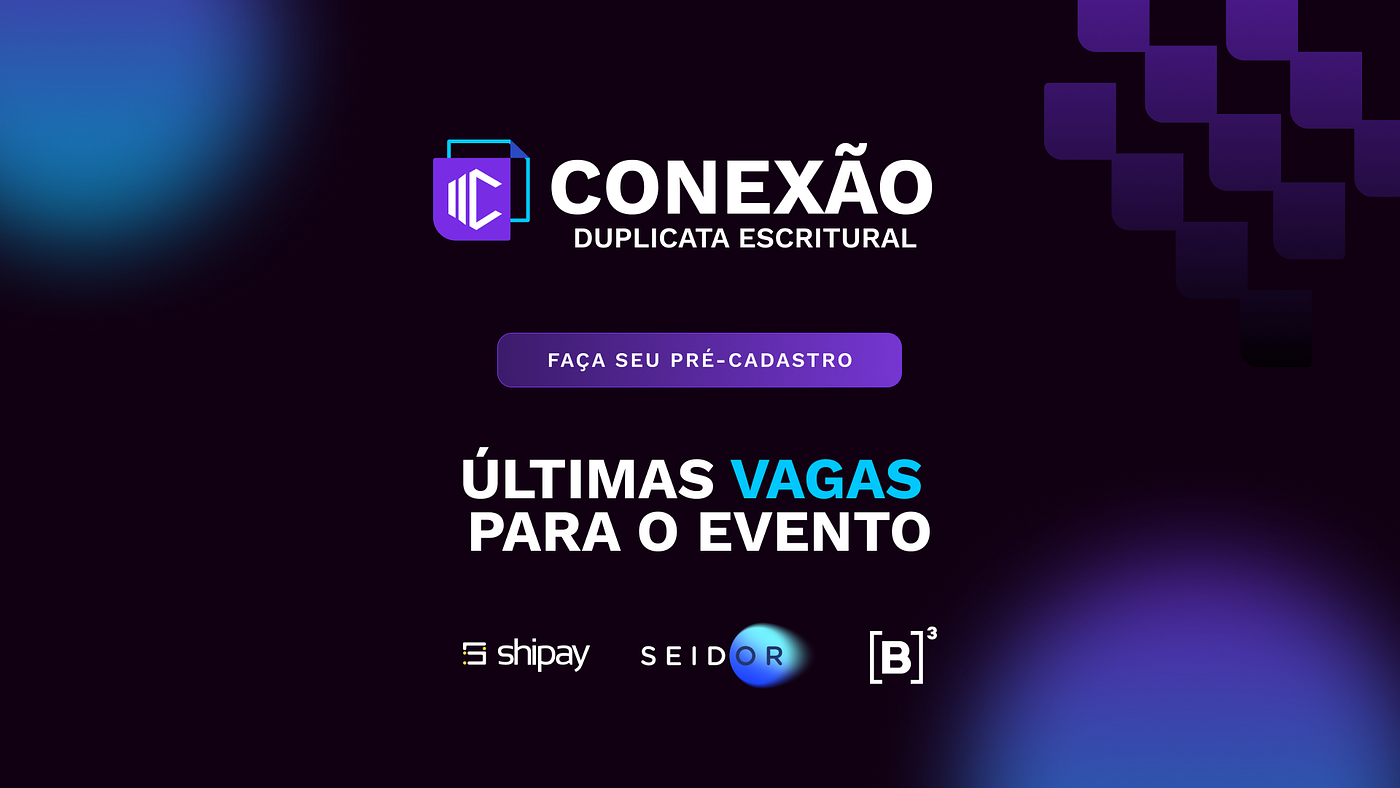 Última semana para garantir sua vaga no Conexão Duplicata Escritural.