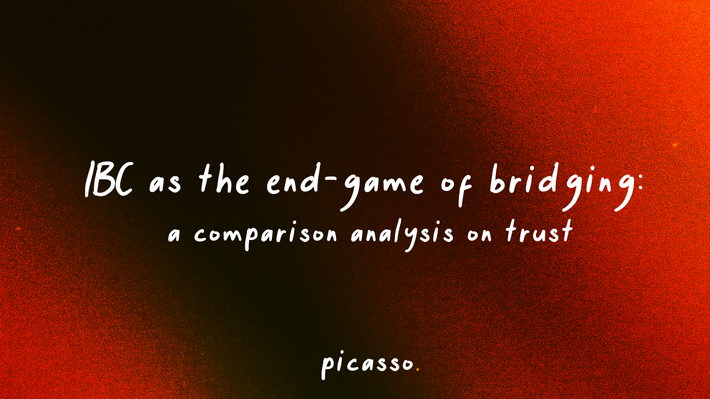IBC as the end-game of bridging: a comparison analysis on trust | by  Picasso | Medium