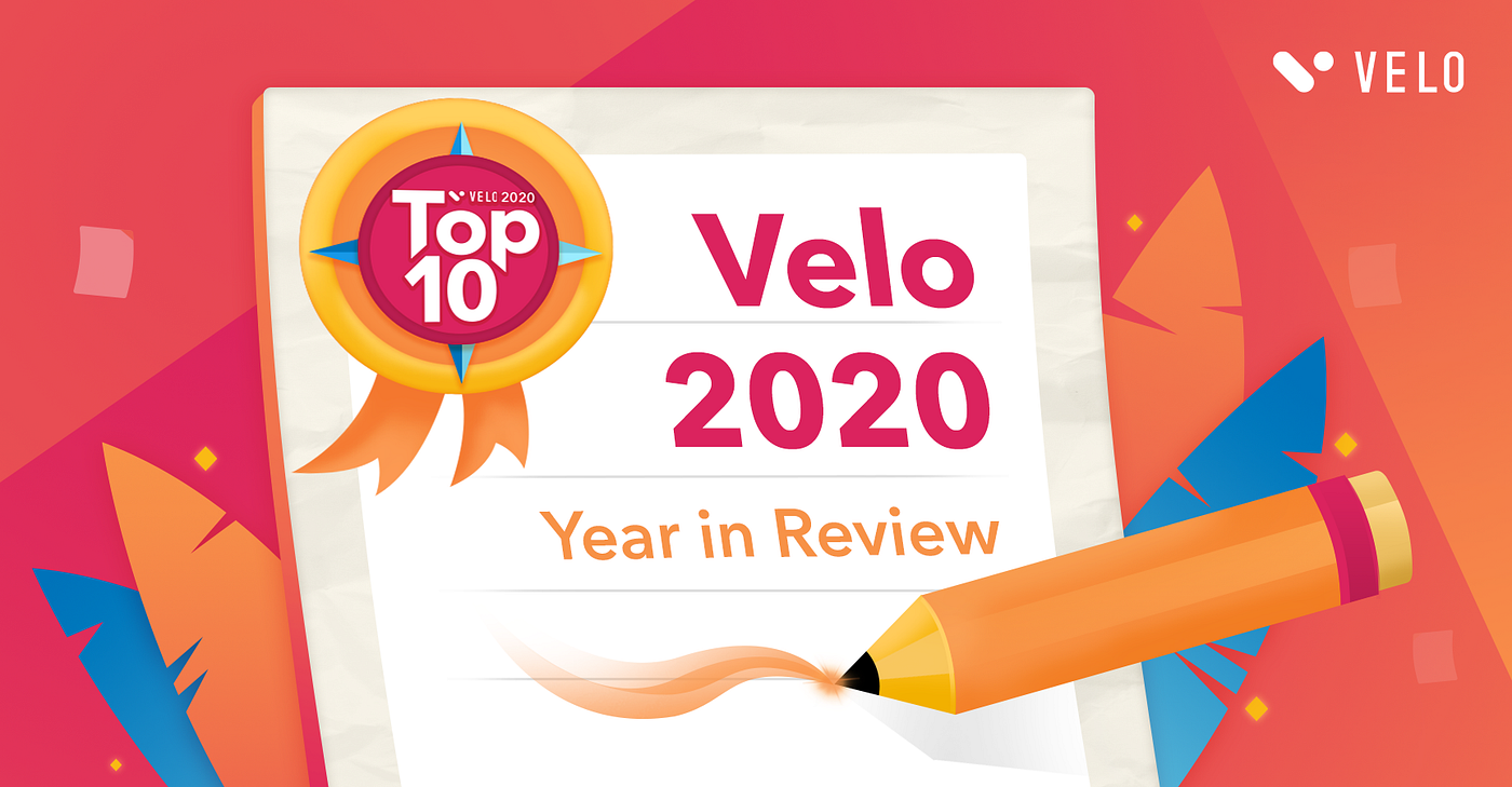 Hindsight is 2020: Velo Labs Year in Review | Velo Labs