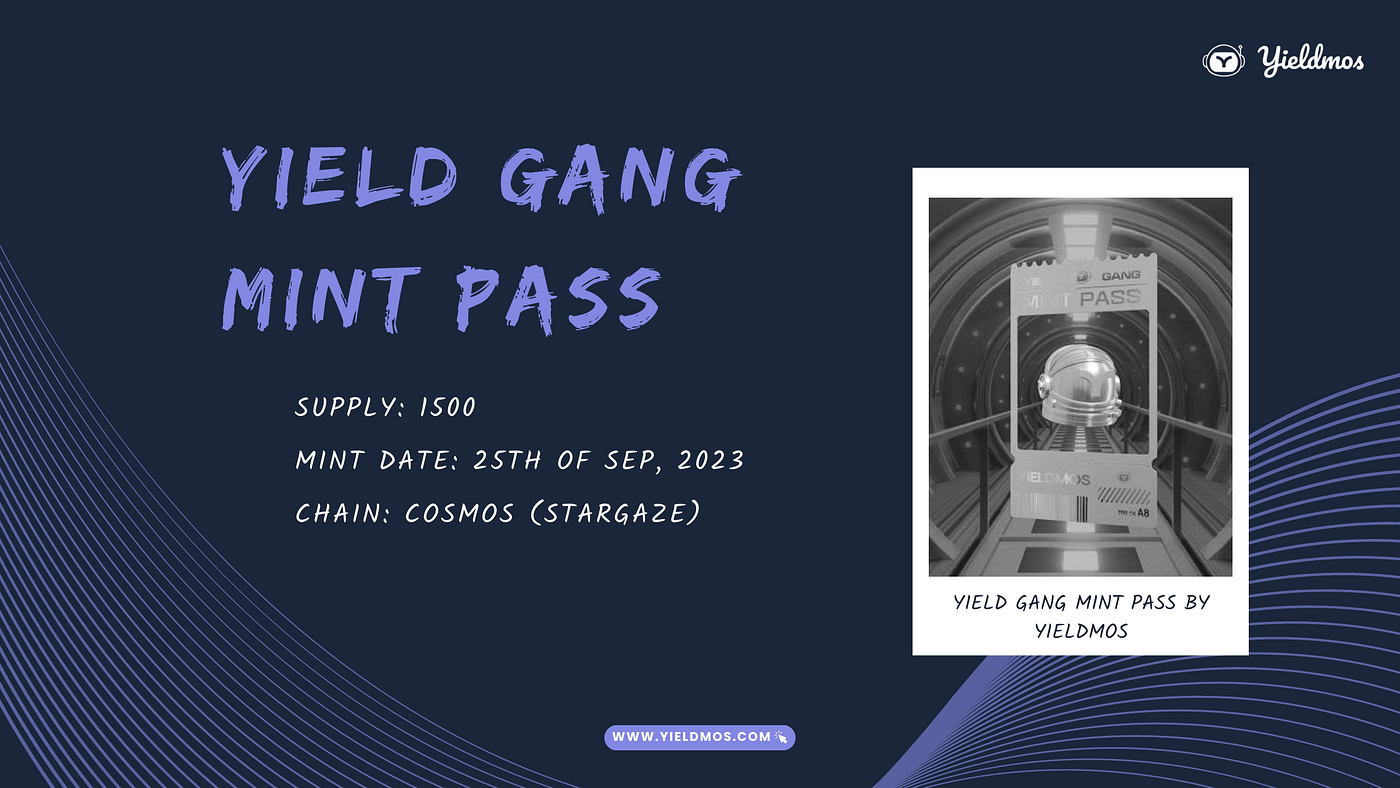 Yield Gang Pass, an NFT project created by Yieldmos.
