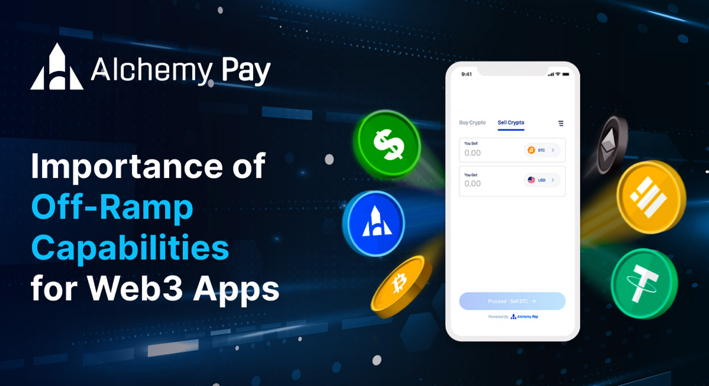 Importance of Off-Ramp Capabilities for Web3 Apps | by Alchemy Pay | Medium