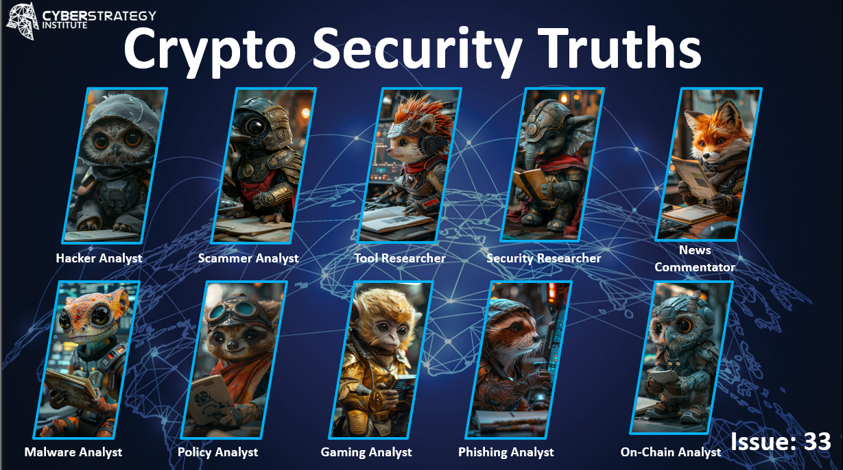 We Deliver Insights to Keep You Safe from Scammers, Hacks, Malware, &  Phishing — “Crypto Security Truths”: Issue 33 | by Cyber Strategy Institute  | Medium