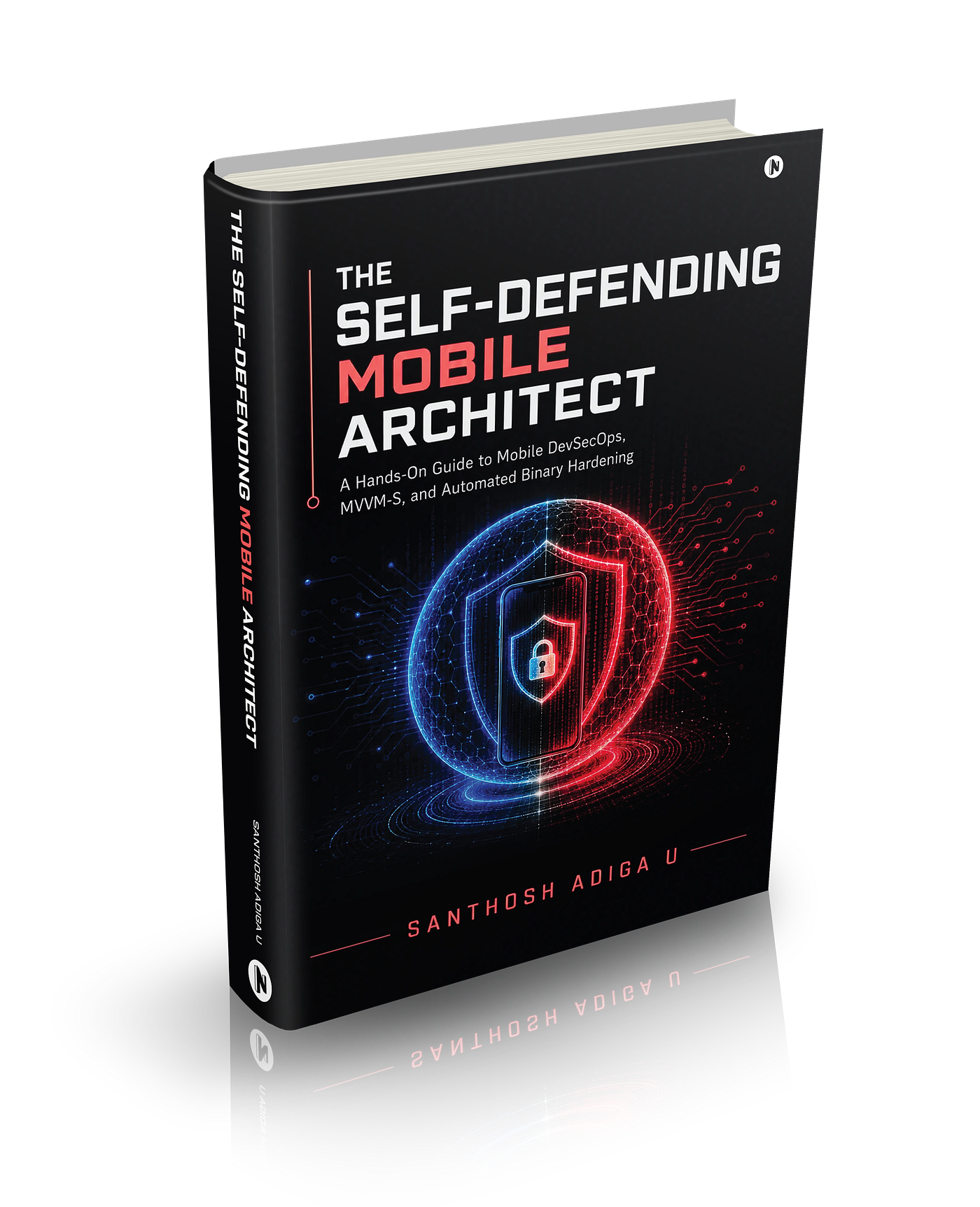 The Journey of "The Self-Defending Mobile Architect"