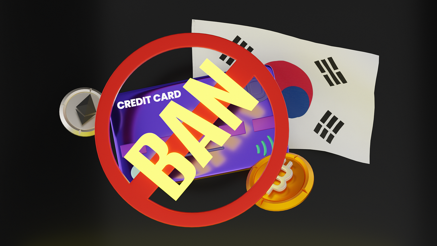 South Korea Mulls Credit Card Ban for Crypto Transactions | by Meghalya  Pant | Invest Gaming Journal | Medium