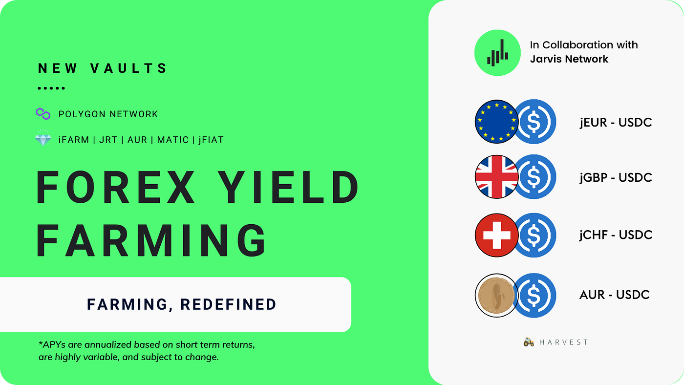 Introducing Forex Yield Farming with Jarvis Network | by Just.Z | Harvest  Finance | Medium