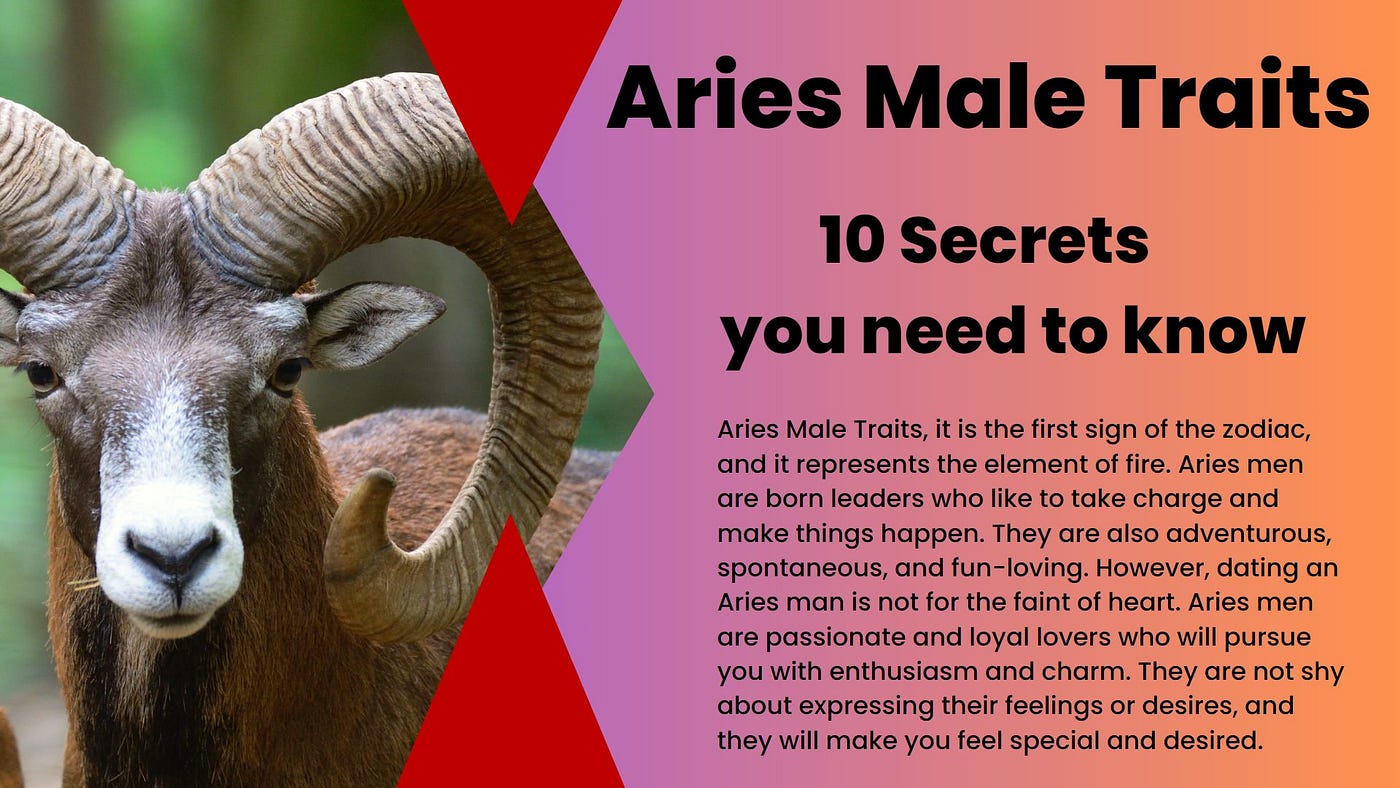 Aries Traits Male: You Need to Know About the Secrets of Aries Men | by  ASTRO TECH | Medium