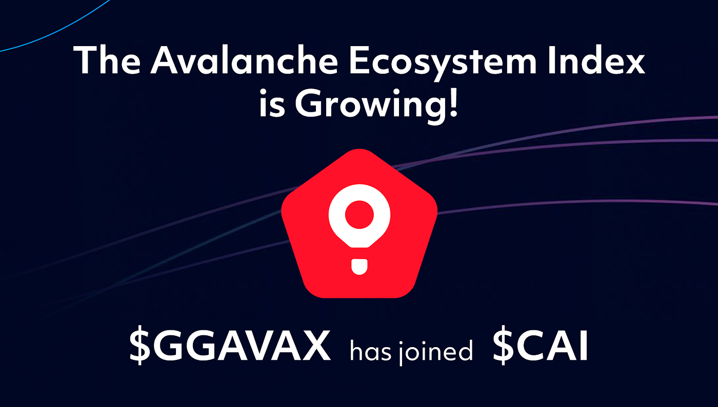 $ggAVAX joins the Avalanche ecosystem index $CAI