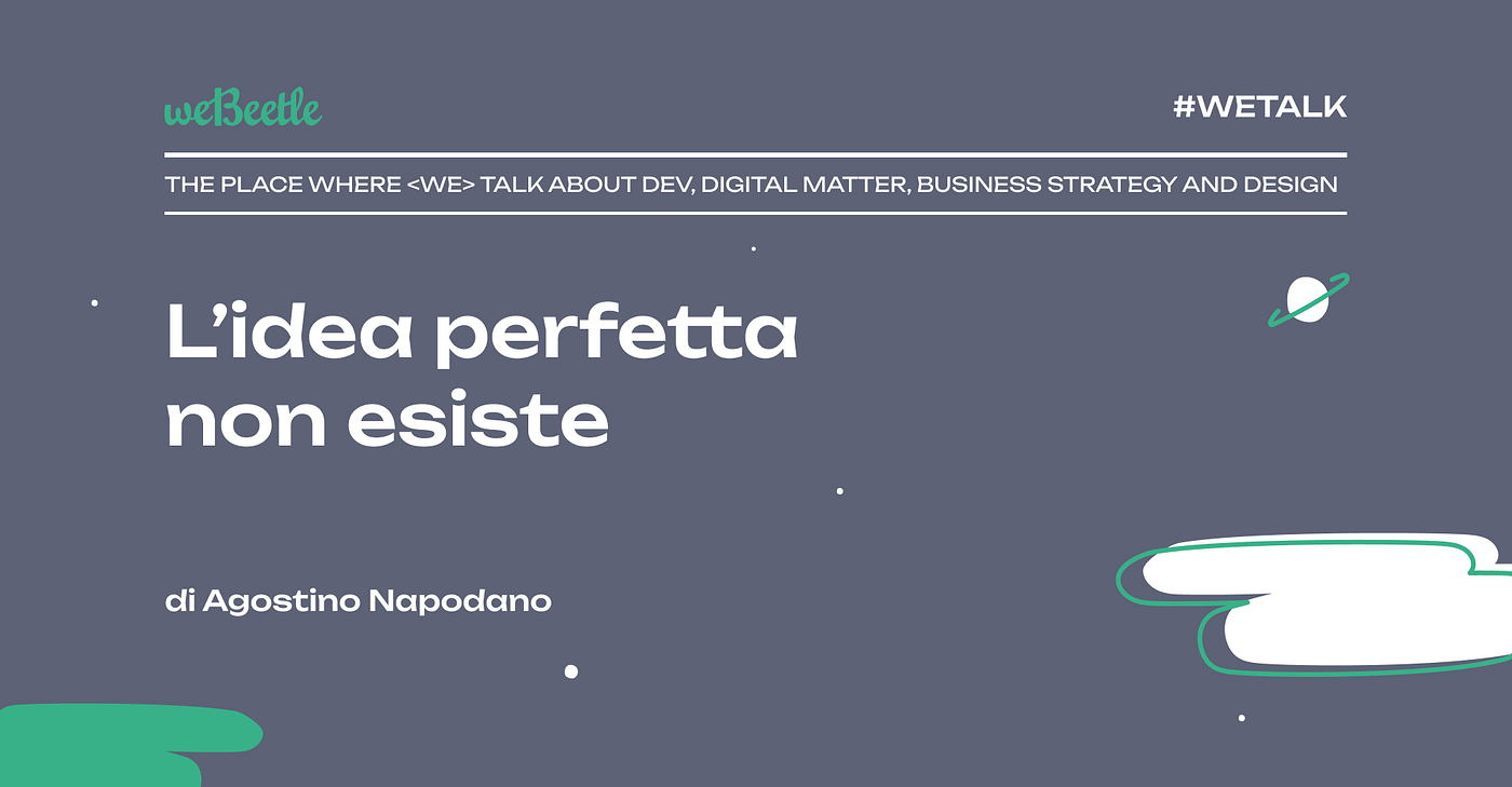 L’idea perfetta non esiste