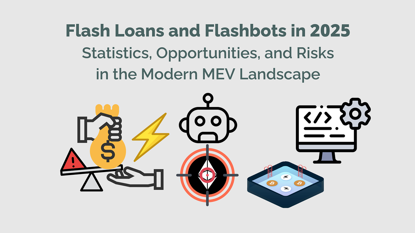 Flash Loans and Flashbots in 2025: Statistics, Opportunities, and Risks in the Modern MEV Landscape