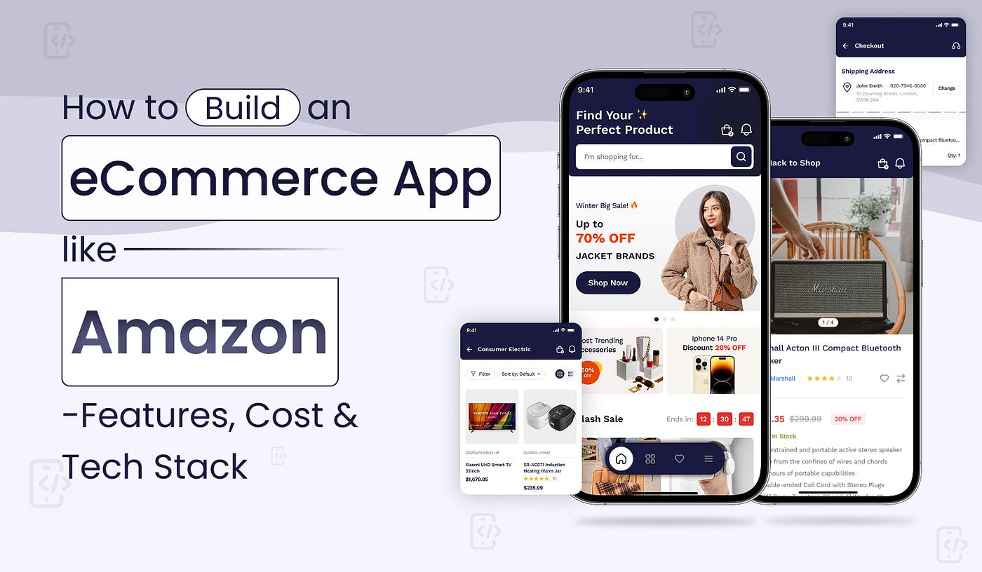 How to Build an eCommerce App Like Amazon in 2026: Features, Cost & Tech Stack