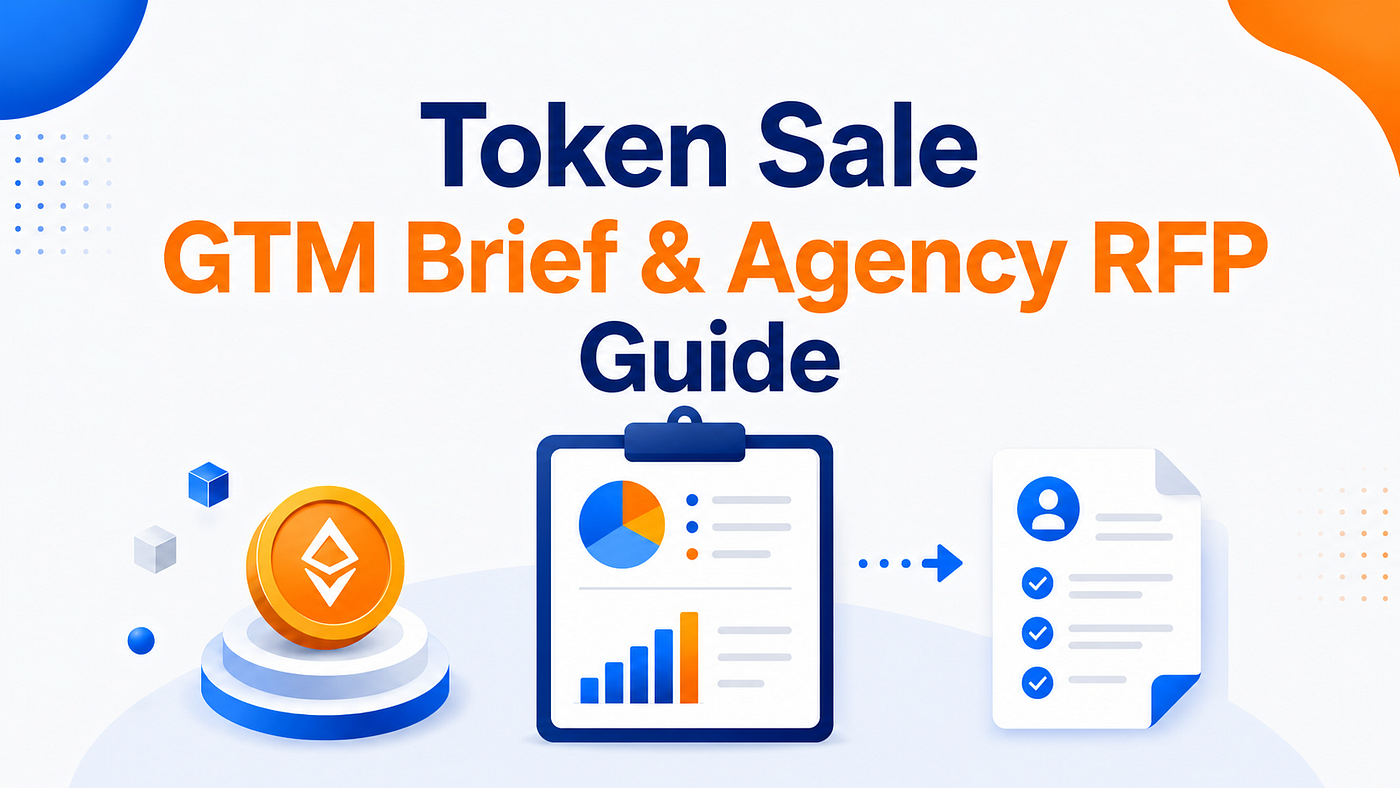 What Founders Should Include in a Token Sale GTM Brief or Agency RFP