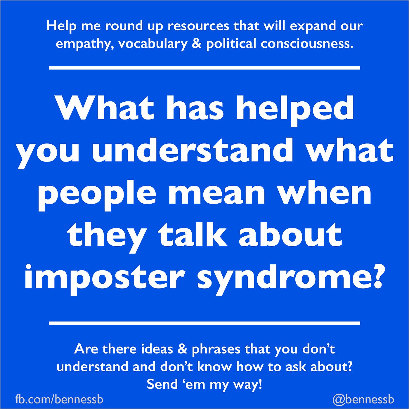 Imposter syndrome: what people mean, by Brianne Benness