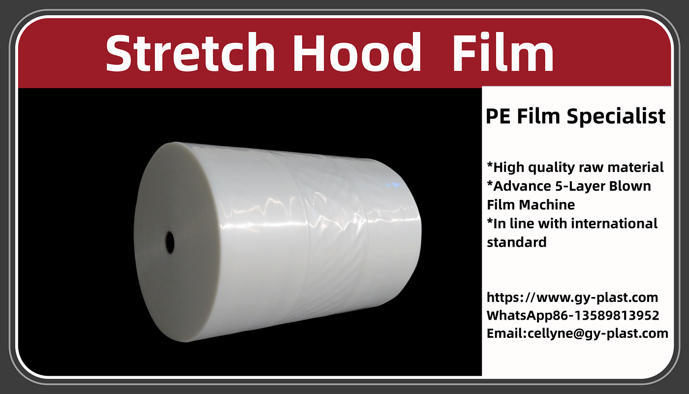Stretch Hood Film Wholesale, Factory, Manufactory | by GYplast | Medium