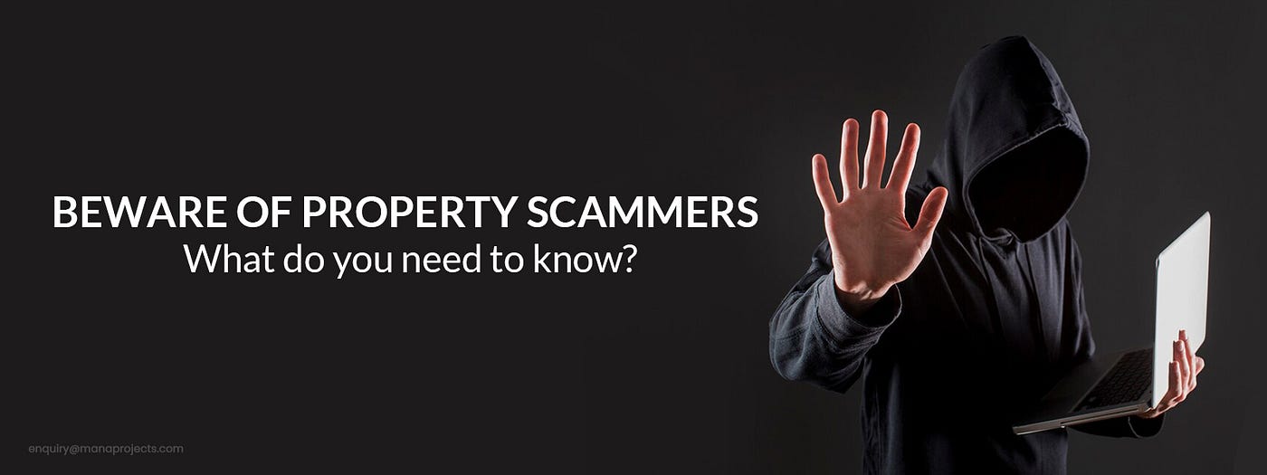 Beware of property scammers: What do you need to know?