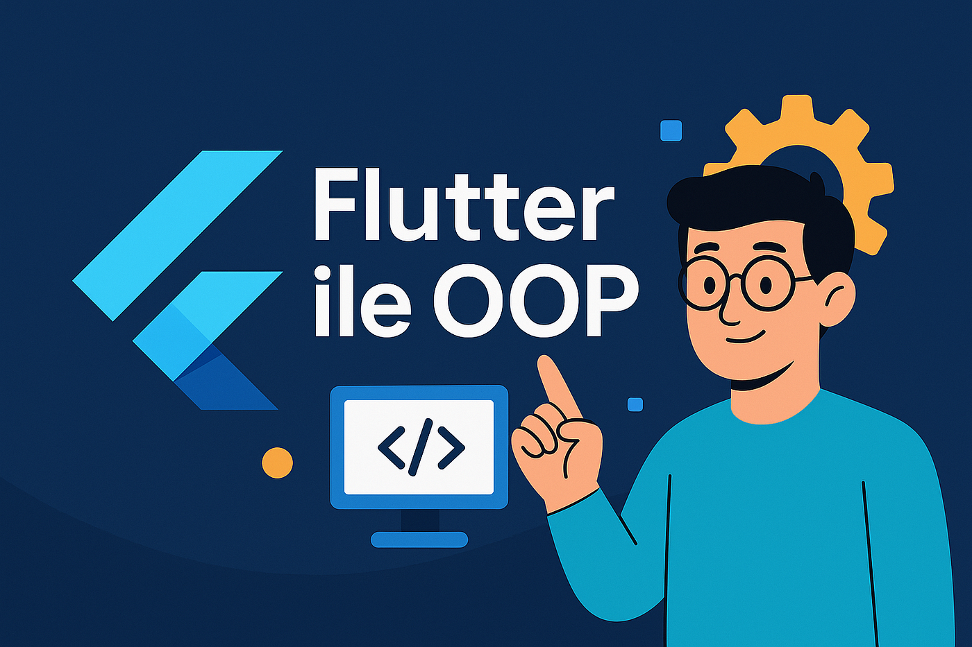 Flutter - Dart| OOP (Nesne Tabanlı Programlama)