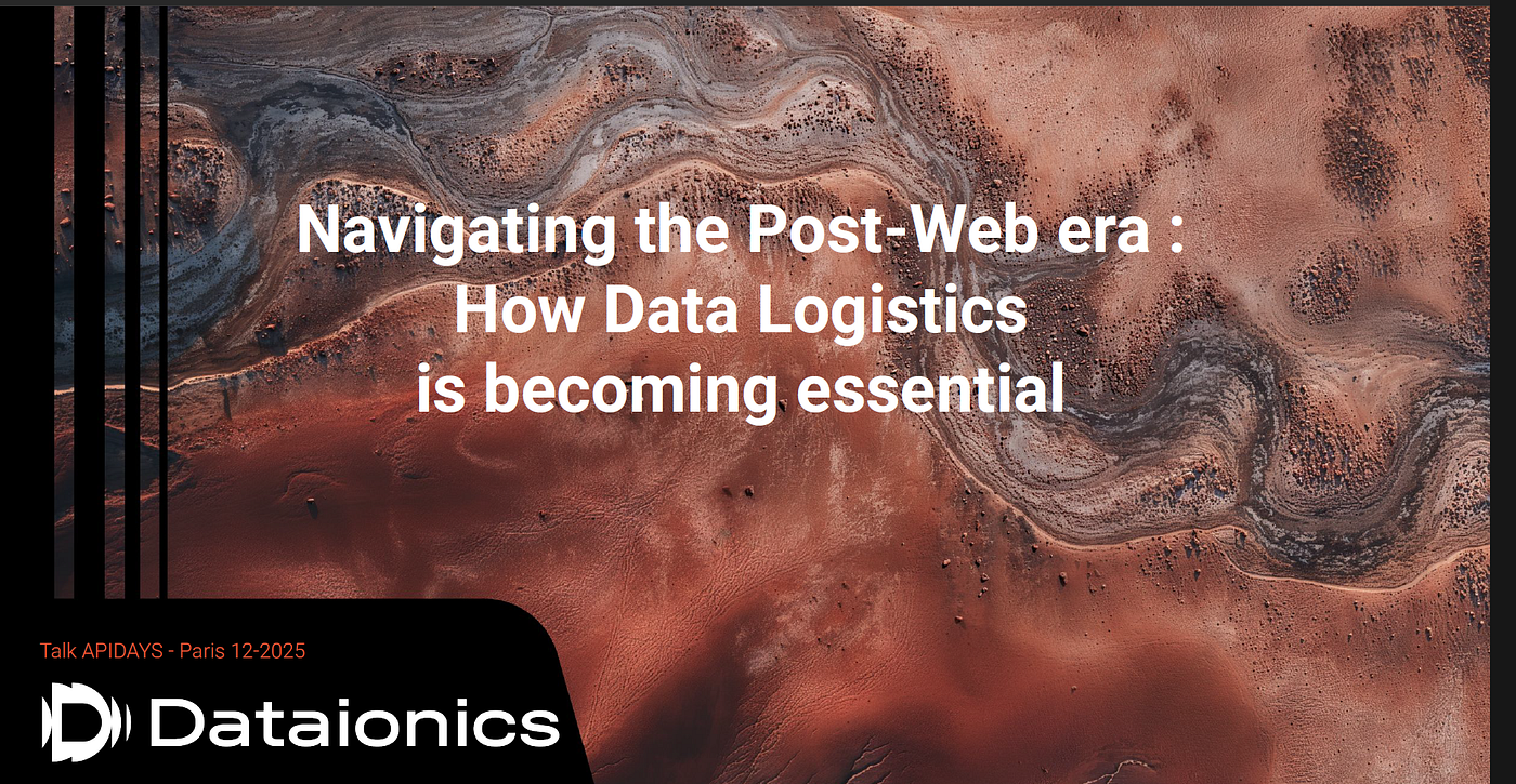 The Post-Web Needs Data Logistics: Why APIs and Agents Are Not Enough