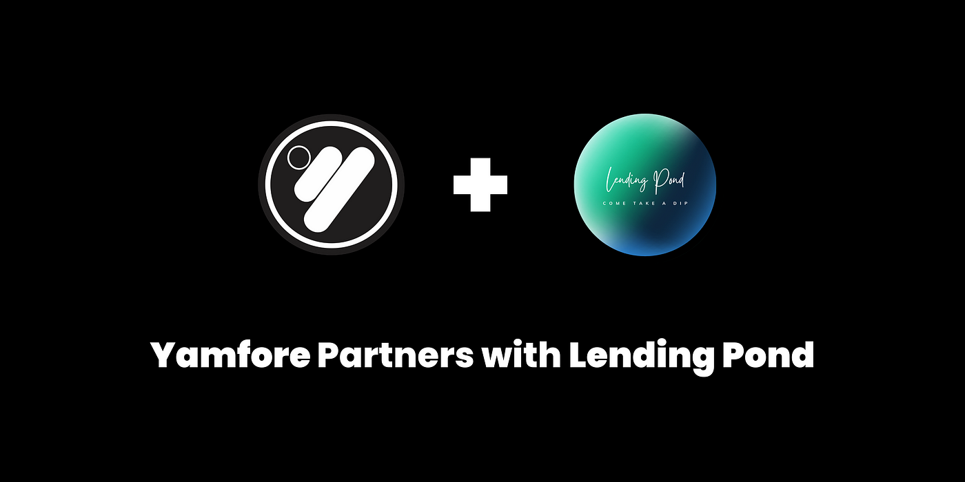 Yamfore Partners with Lending Pond | by Yamfore | Medium