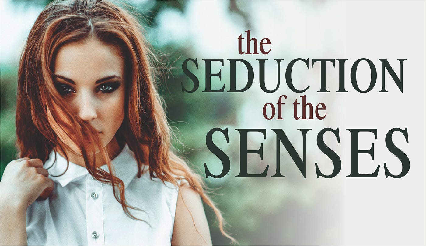 The SEDUCTION of the SENSES. People will often look at me like I am… | by  Jaynie Lea | Medium