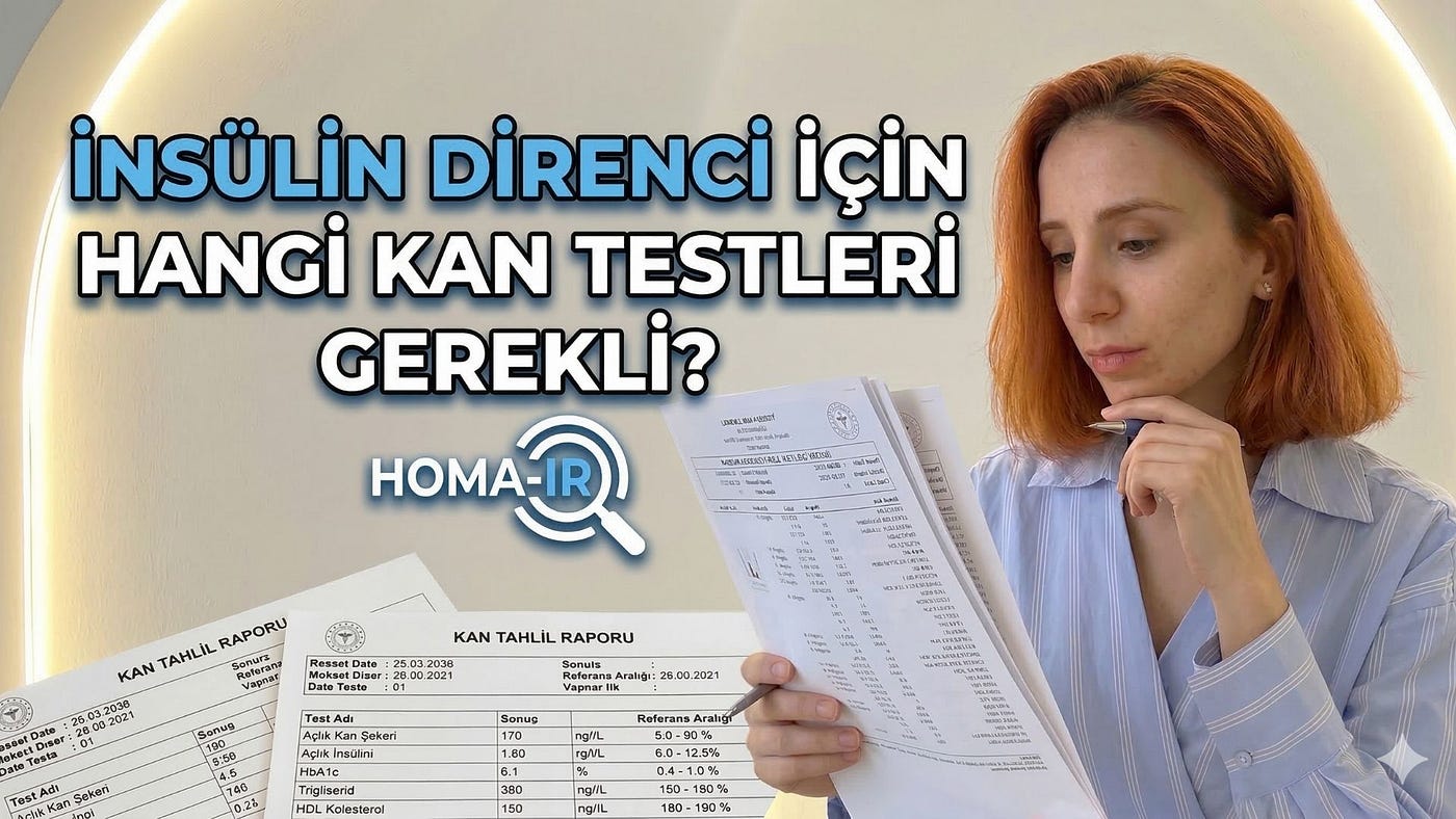 İnsülin Direncini Anlamak İçin Hangi Kan Değerlerine Bakılmalı?