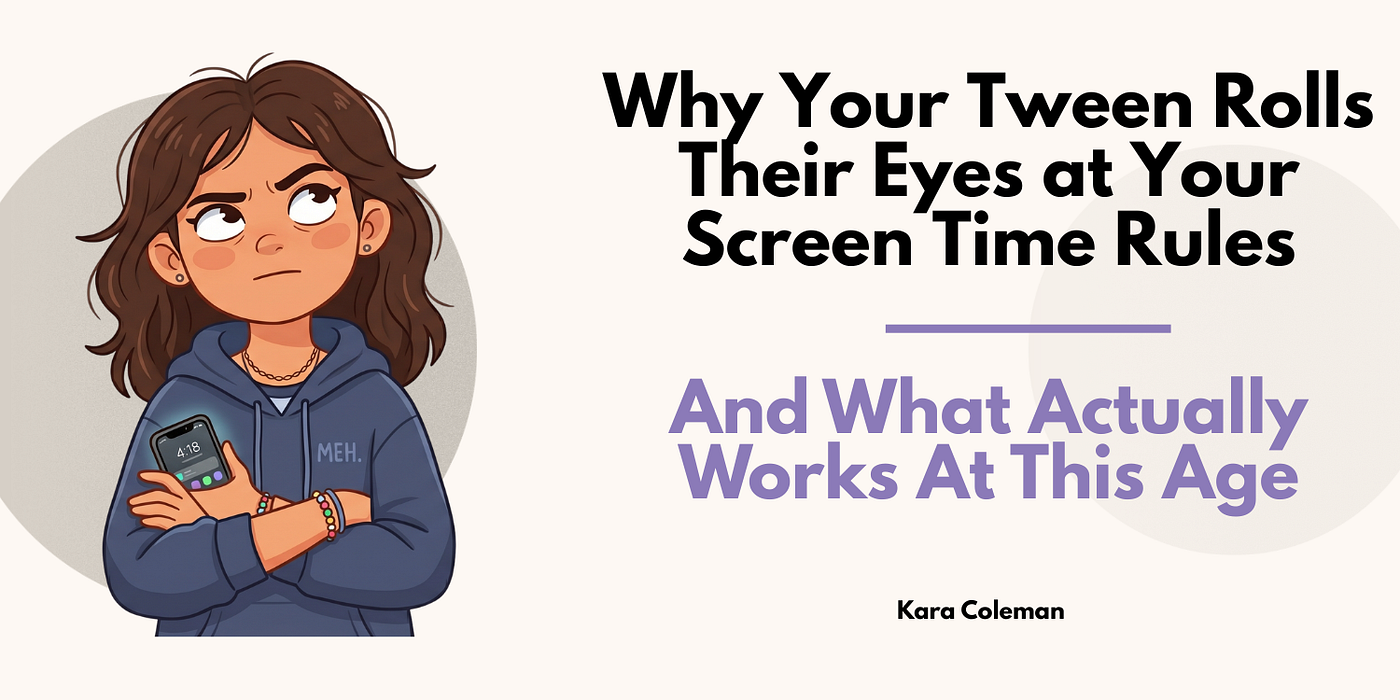 Why Your Tween Rolls Their Eyes at Your Screen Time Rules (And What Actually Works at This Age)