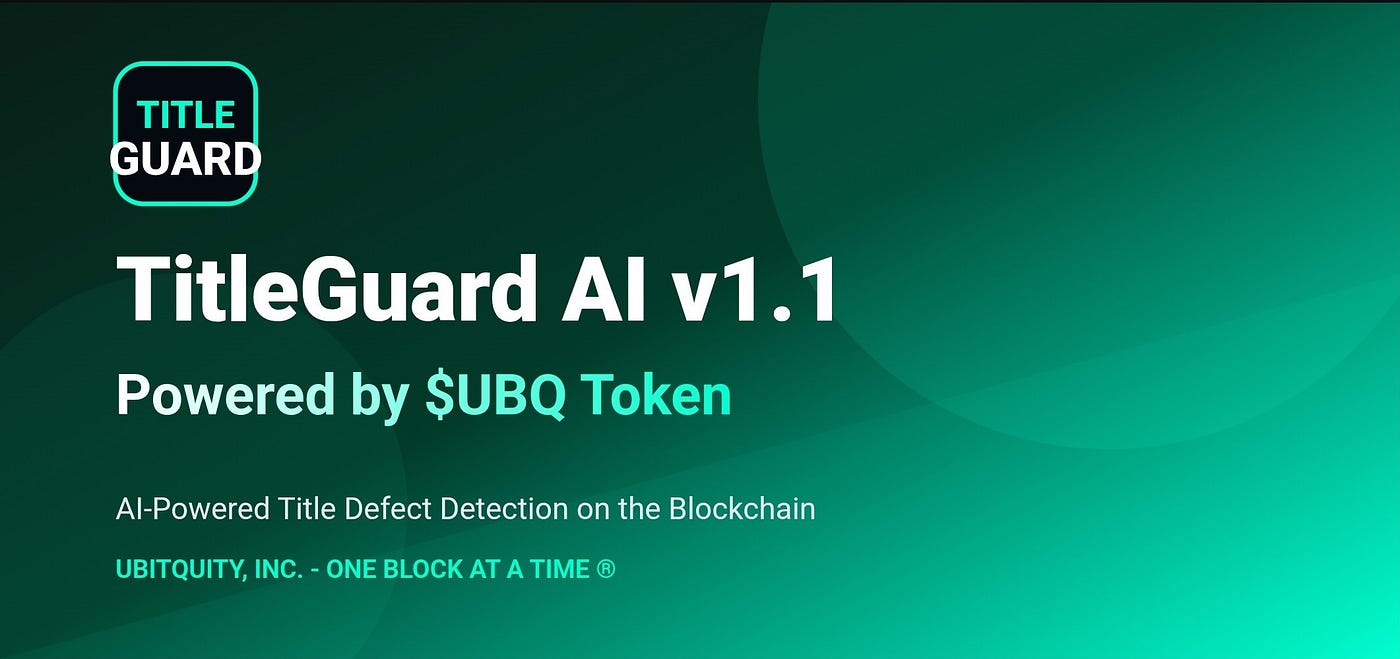 UBITQUITY, INC Announces TitleGuard AI v1.1,