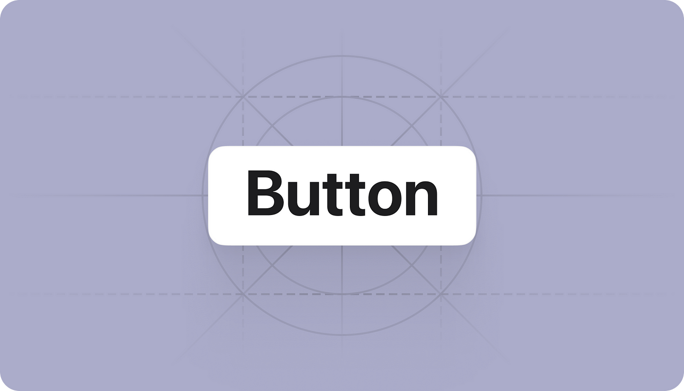 How I create a design system for buttons, by Ross Horbi