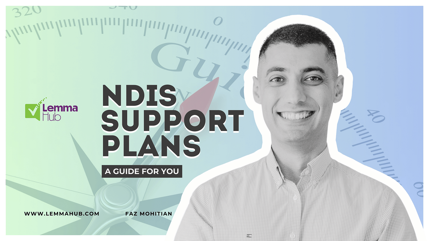 NDIS Support Plans Explained: A Complete Guide for Participants and Providers
