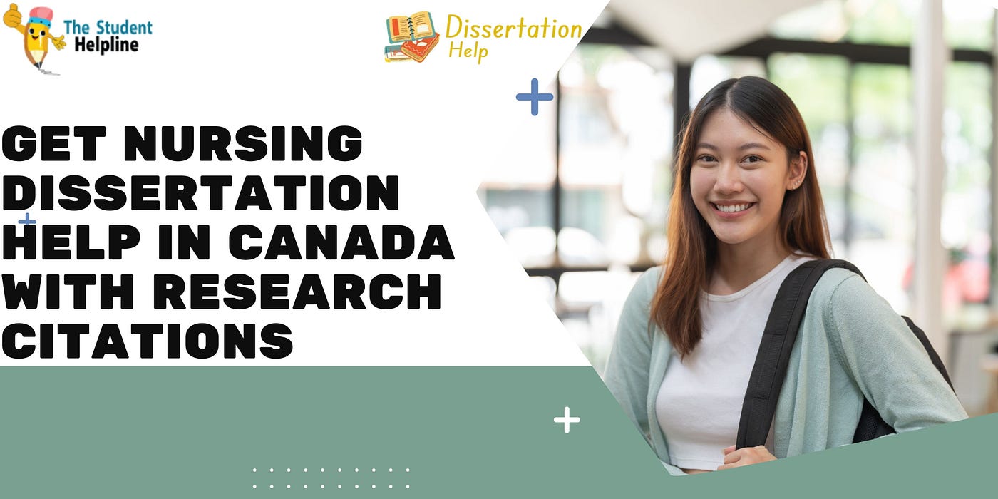 Get Nursing Dissertation Help In Canada With Research Citations