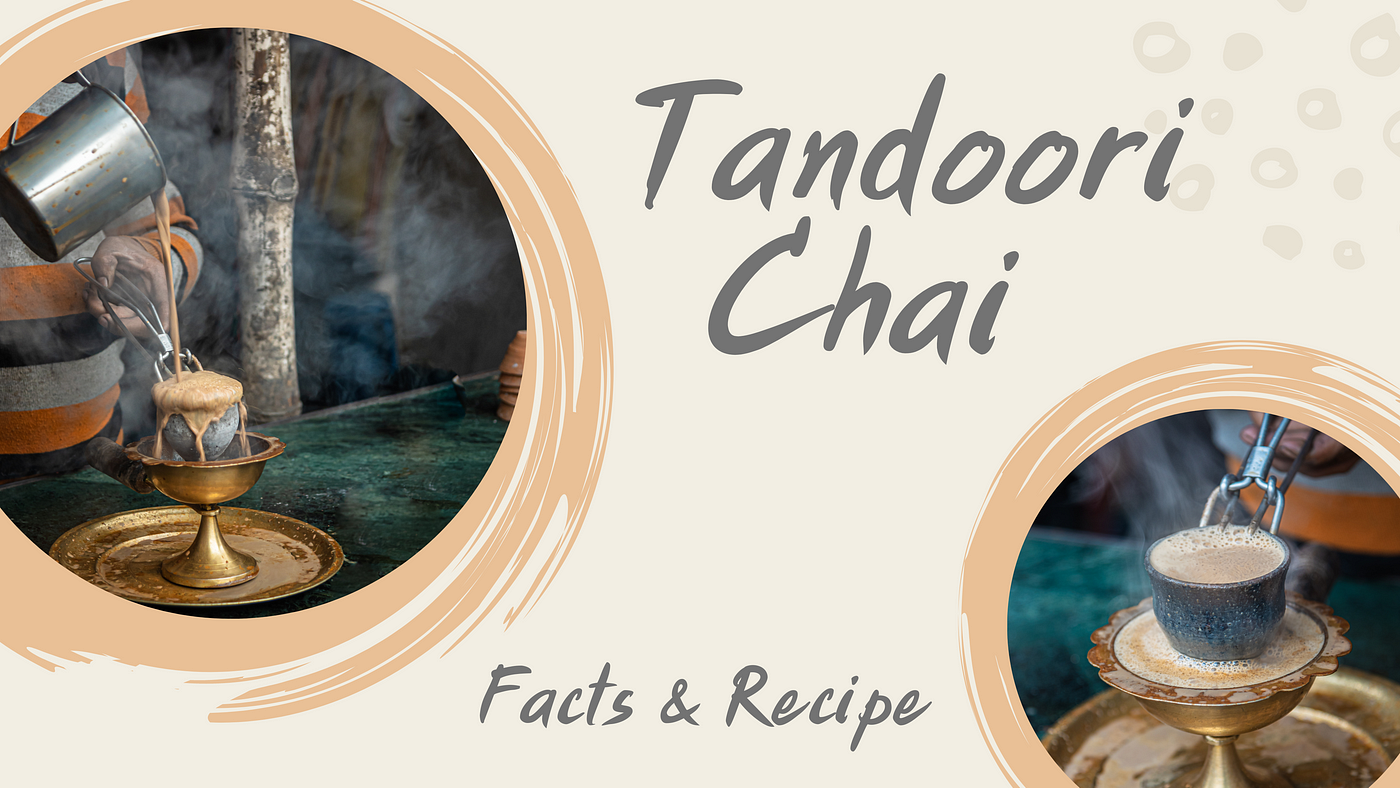 What Is Tandoori Chai Facts About Tandoori Chai by Naturolled