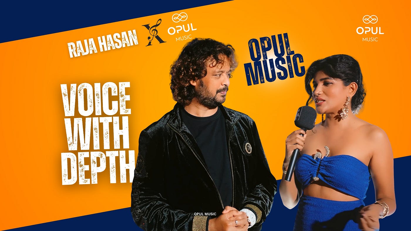 Voice with depth as Raja Hasan joins the Opul Music launch event | Opul Music