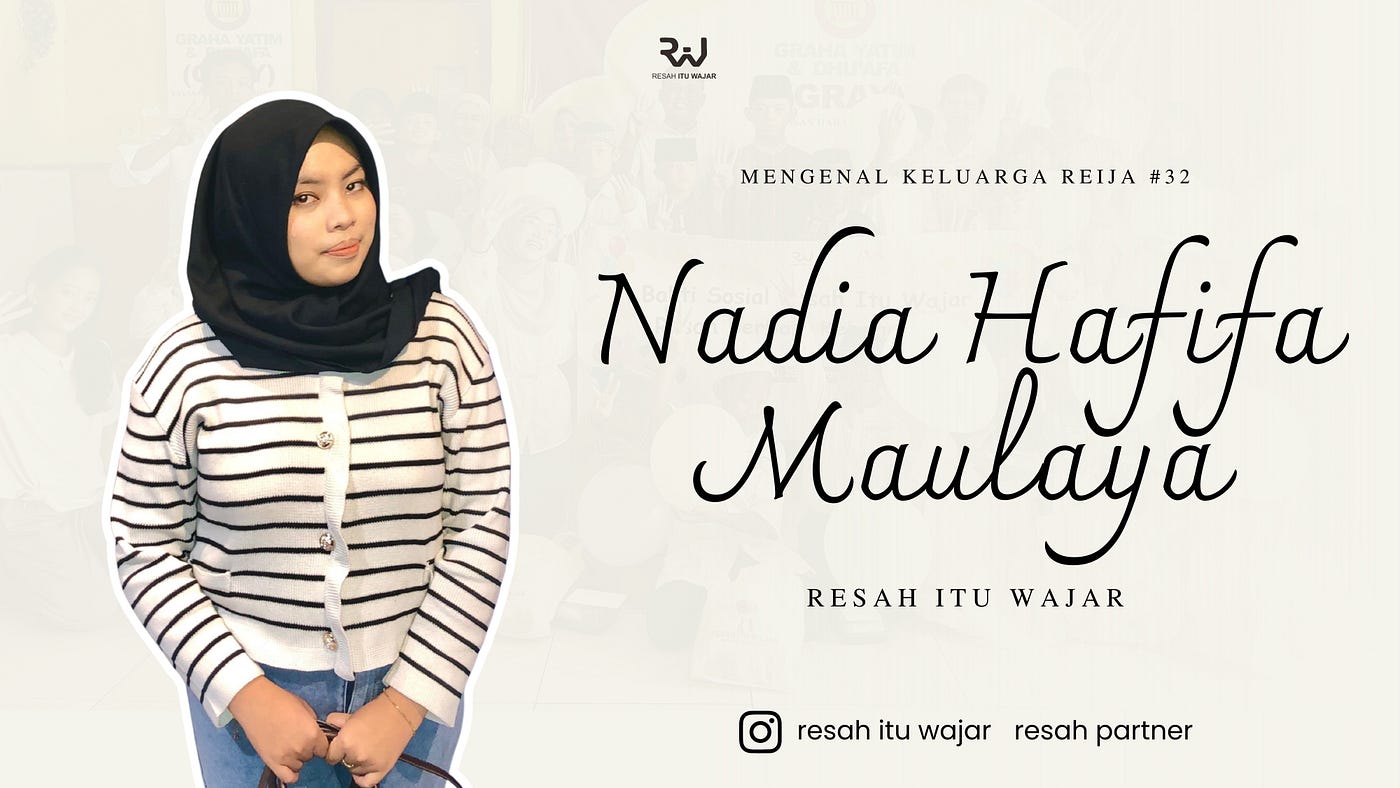 Mengenal Lebih Dekat Nadia Hafifa Maulaya dalam Keluarga Resah itu Wajar